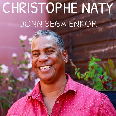 Pochette — Christophe NATY - Donn séga enkor