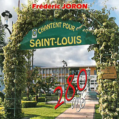 Pochette — Chantent pour Saint-Louis 280 ans