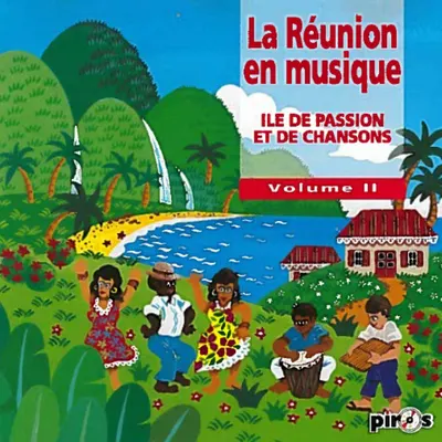 Pochette — La Réunion en musique, vol. 2 (Île de passion et de chansons)