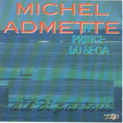 Pochette — Alé di partout (Michel Admette, le prince du Sega)