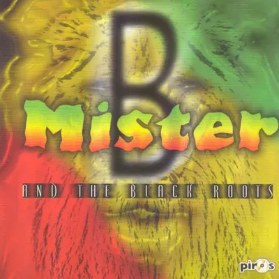 Pochette — Mister B and The Black Roots