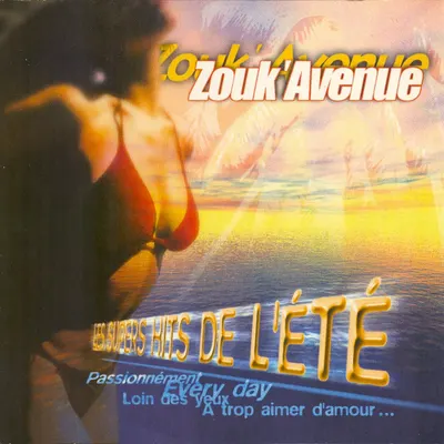 Pochette — Zouk Avenue (Les supers hits de l'été)